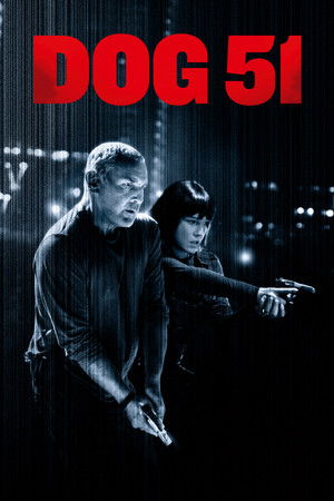 ดูหนัง Dog 51 (2025) เต็มเรื่อง