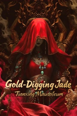 ดูหนัง Gold-Digging Jade: Tianxing Mausoleum (2025) เต็มเรื่อง
