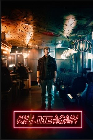 ดูหนัง Kill Me Again (2025) เต็มเรื่อง