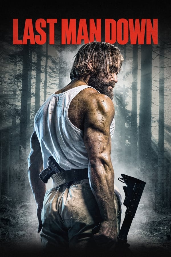 ดูหนัง Last Man Down (2021) เต็มเรื่อง
