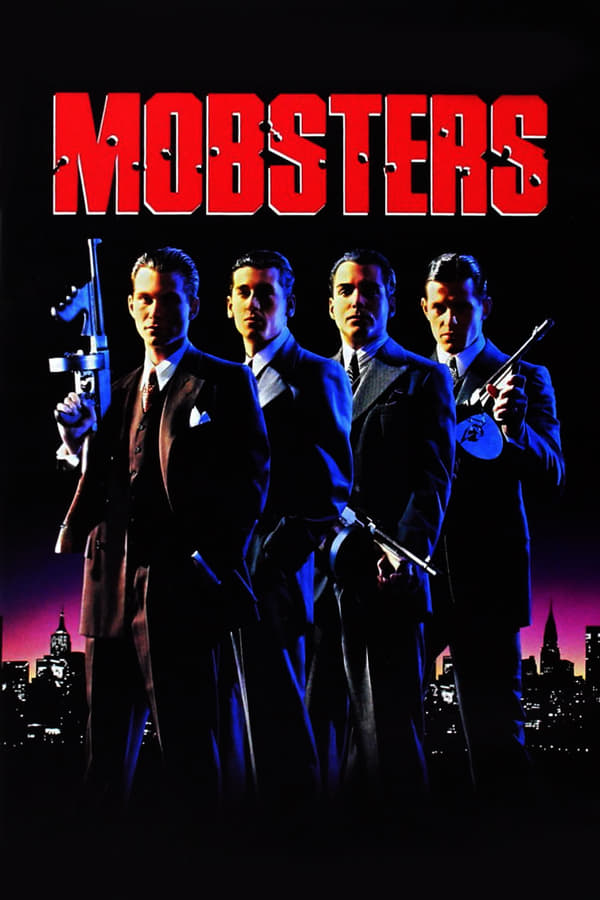ดูหนัง Mobsters (1991) กำเนิดเจ้าพ่อ เต็มเรื่อง