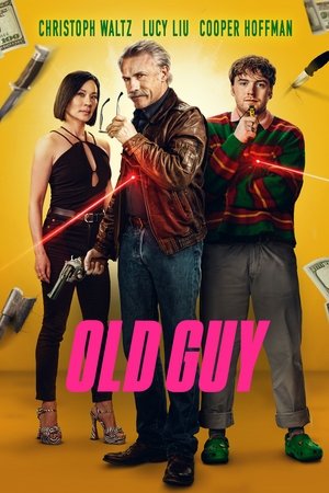 ดูหนัง Old Guy (2024) โอลด์กาย แก่ เก๋า เกม เต็มเรื่อง