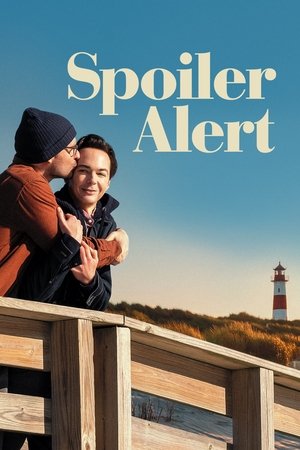 ดูหนัง Spoiler Alert (2022) สปอยเลอร์ อะเลิร์ท เต็มเรื่อง