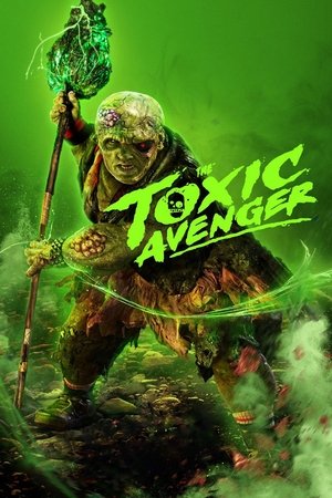ดูหนัง The Toxic Avenger Unrated (2025) ฮีโร่พันธุ์ท็อกซิก เต็มเรื่อง
