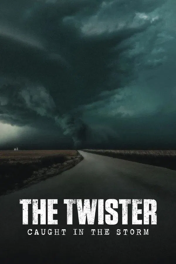 ดูหนัง The Twister: Caught in the Storm (2025) ติดอยู่กลางพายุ เต็มเรื่อง