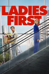 Ladies First (2026) ตื่นมาอีกที โลกนี้ผู้หญิงใหญ่