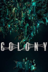 Colony (2026) ยึดร่างคลั่ง