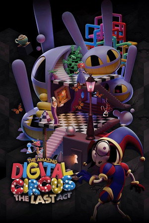 ดูหนัง The Amazing Digital Circus: The Last Act (2026) เต็มเรื่อง